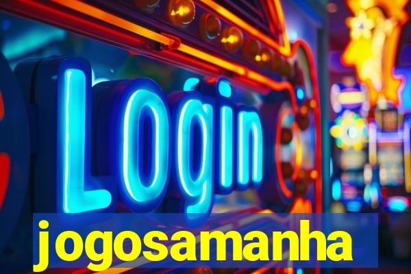 jogosamanha