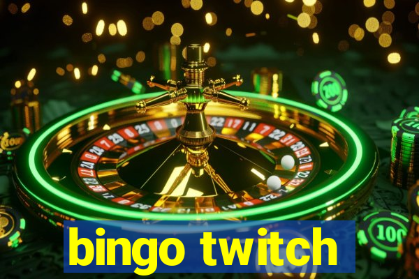 bingo twitch