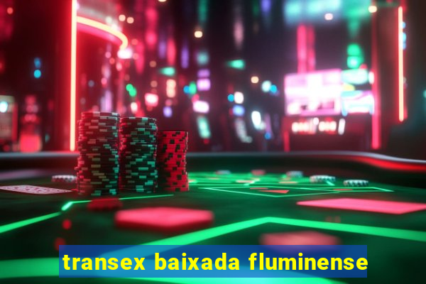 transex baixada fluminense