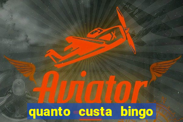 quanto custa bingo de brinquedo