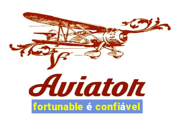 fortunable é confiável