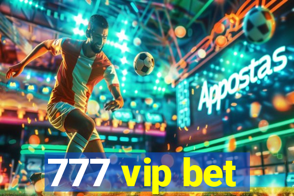 777 vip bet