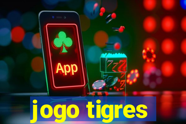 jogo tigres