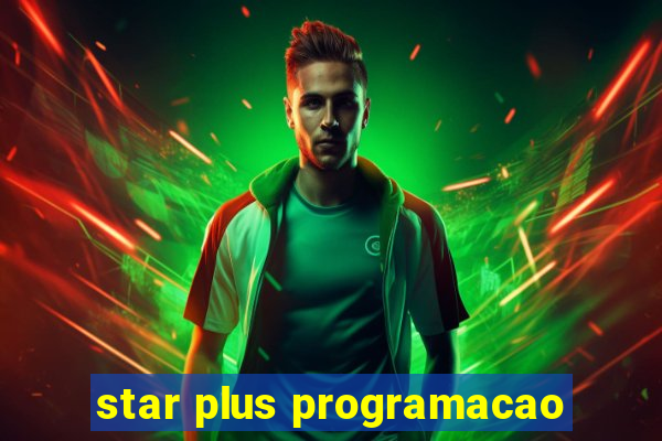 star plus programacao