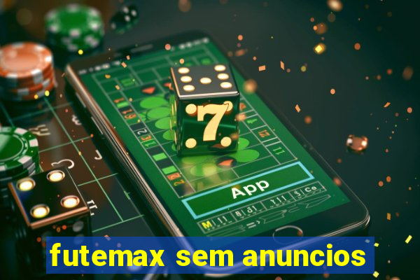 futemax sem anuncios