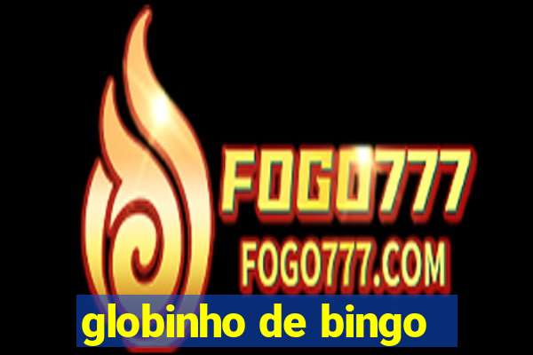 globinho de bingo