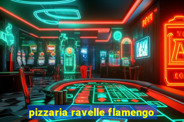 pizzaria ravelle flamengo