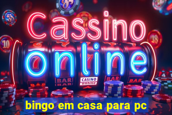 bingo em casa para pc