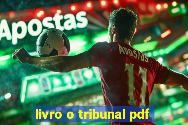 livro o tribunal pdf