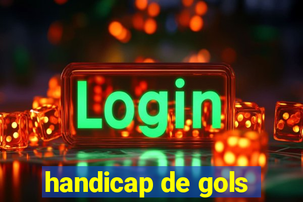 handicap de gols