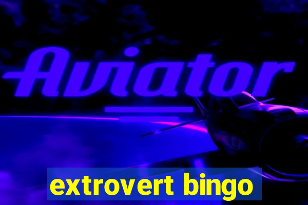 extrovert bingo