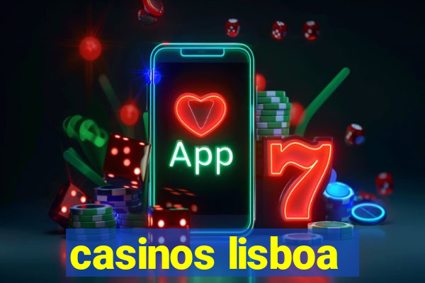 casinos lisboa