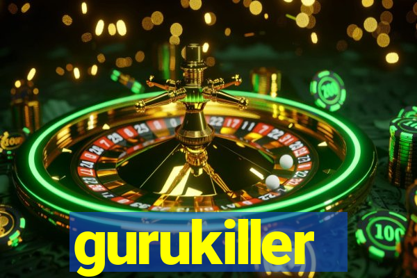 gurukiller