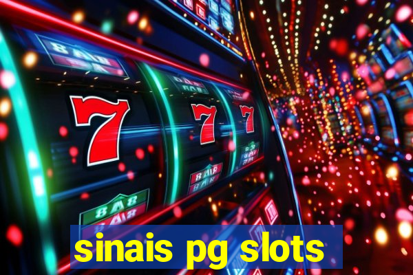 sinais pg slots