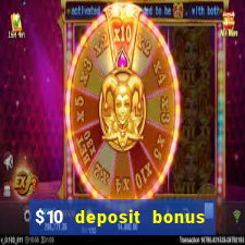 $10 deposit bonus casino nz