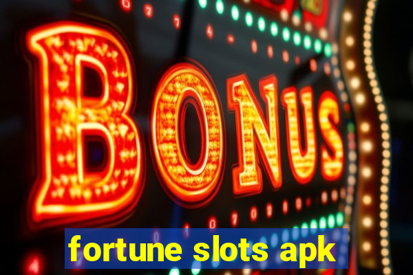 fortune slots apk