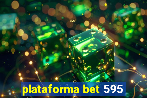 plataforma bet 595