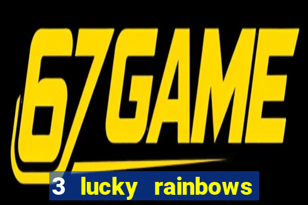 3 lucky rainbows slot demo