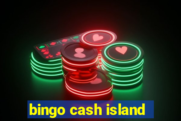 bingo cash island