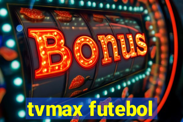 tvmax futebol