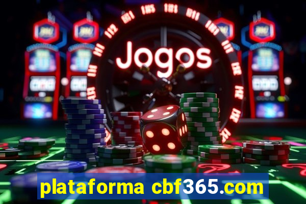 plataforma cbf365.com