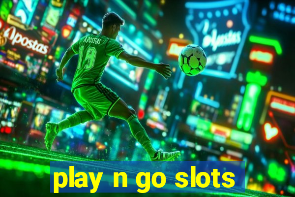 play n go slots