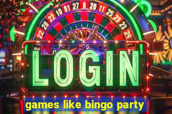 games like bingo party