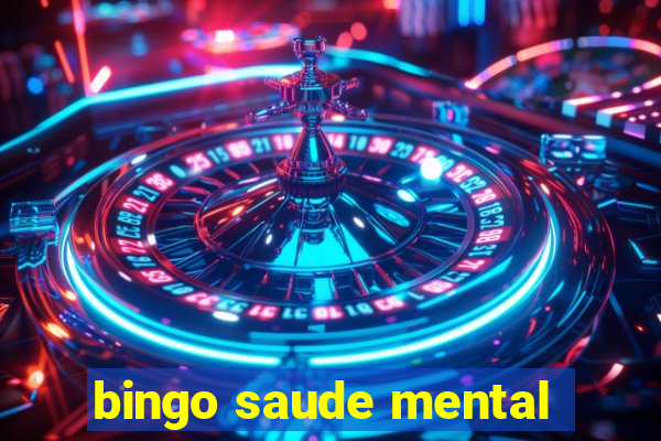 bingo saude mental