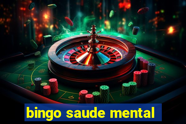 bingo saude mental