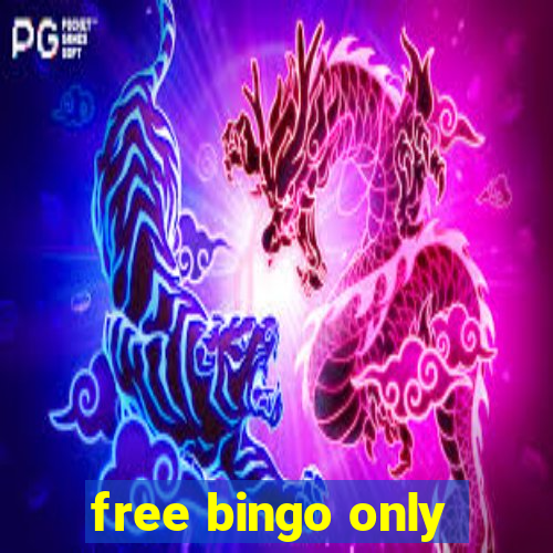 free bingo only