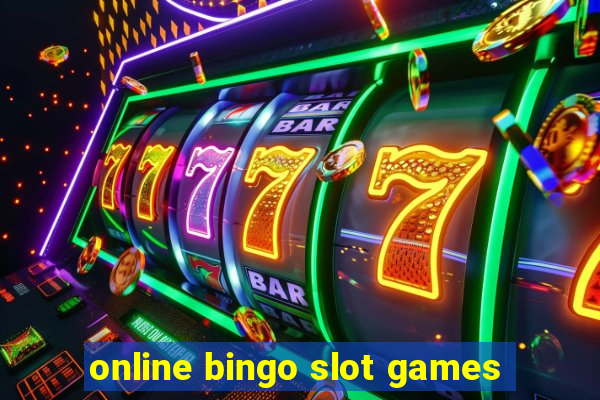 online bingo slot games