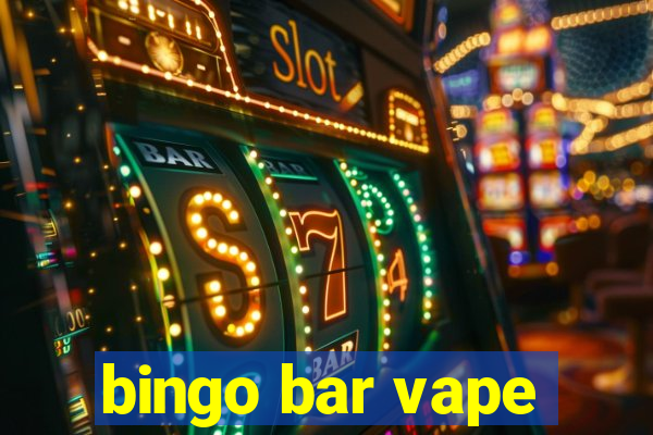 bingo bar vape