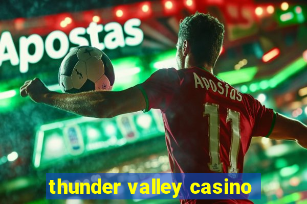 thunder valley casino