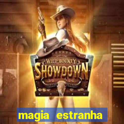 magia estranha filme completo dublado google drive