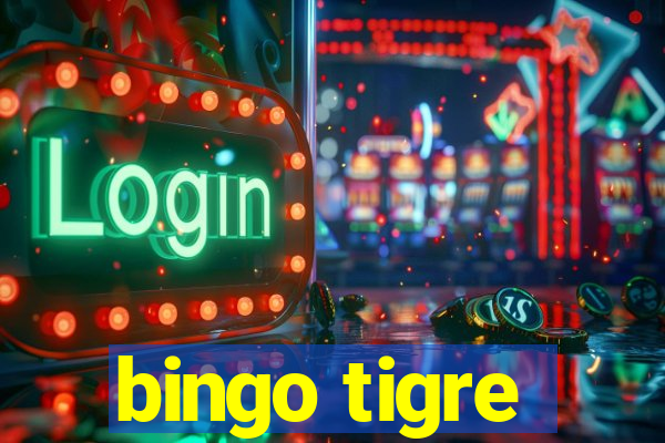 bingo tigre