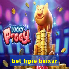 bet tigre baixar