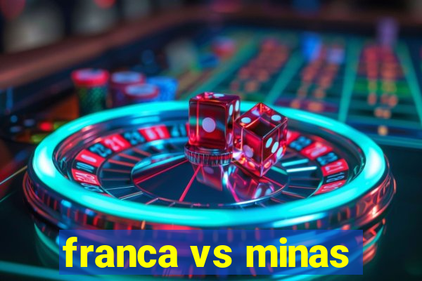 franca vs minas