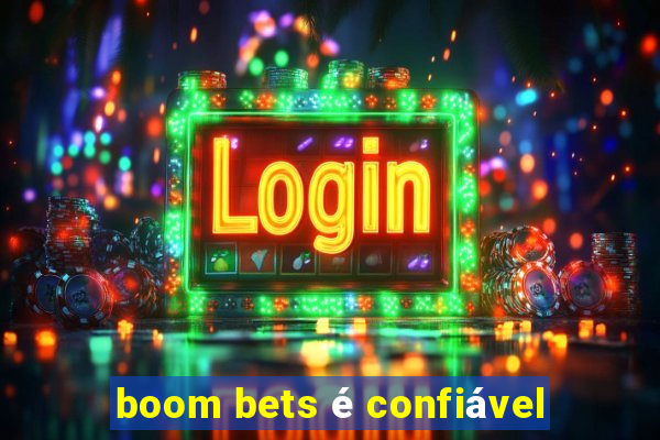 boom bets é confiável