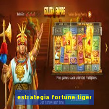 estrategia fortune tiger