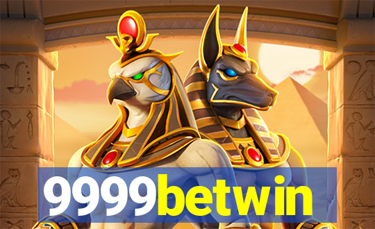 9999betwin