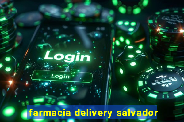 farmacia delivery salvador