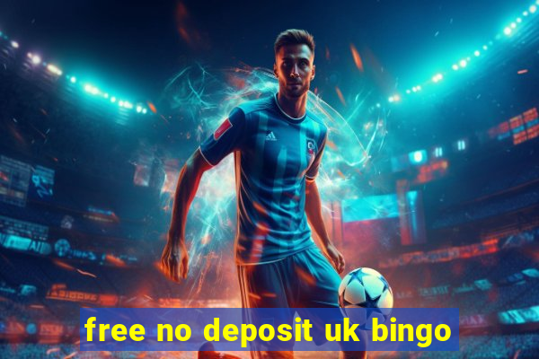 free no deposit uk bingo