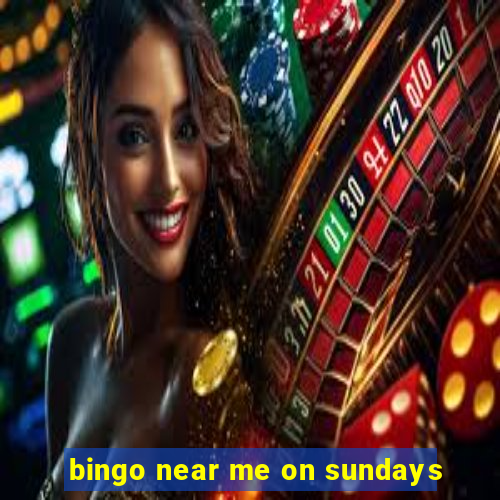 bingo near me on sundays