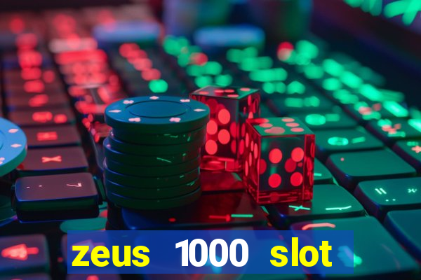 zeus 1000 slot free play