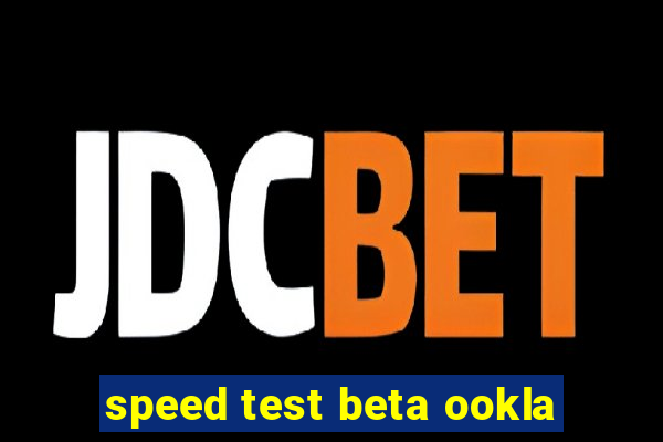 speed test beta ookla