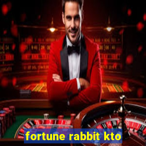 fortune rabbit kto