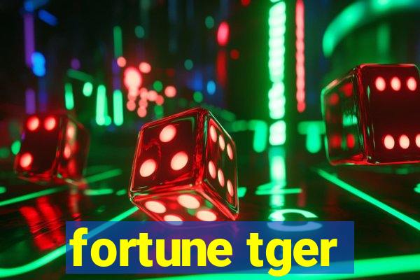 fortune tger