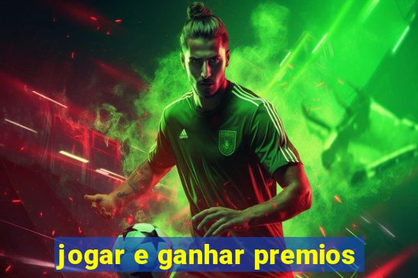 jogar e ganhar premios