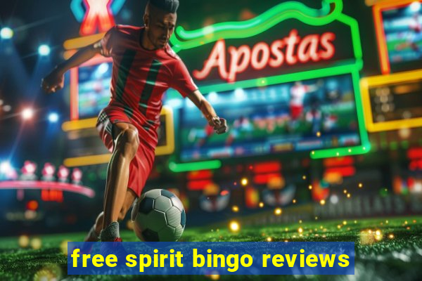 free spirit bingo reviews