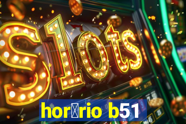 hor谩rio b51